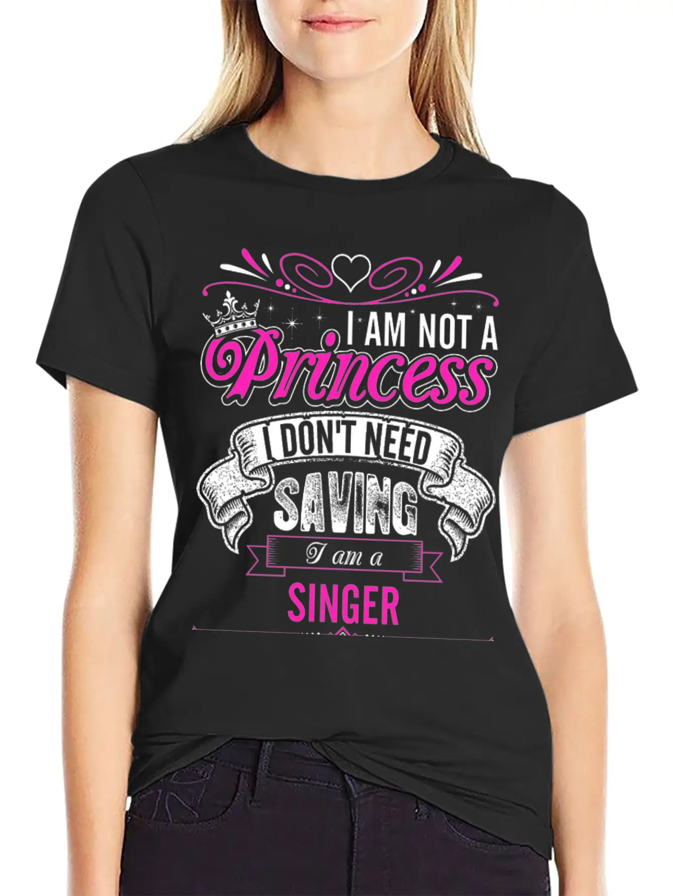 Im Not A Princess Im A Singer Unisex Casual T-Shirt – Clean Design For Daily Comfort