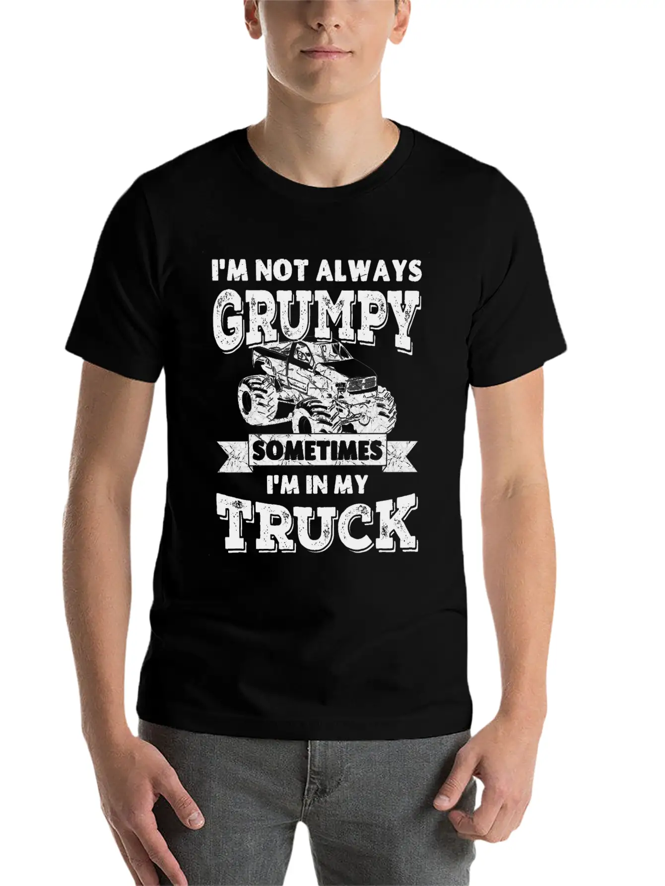 I'm Not Always Grumpy, Sometimes I'm In My Truck Breathable Soft Cotton T-Shirt – Timeless Casual Look