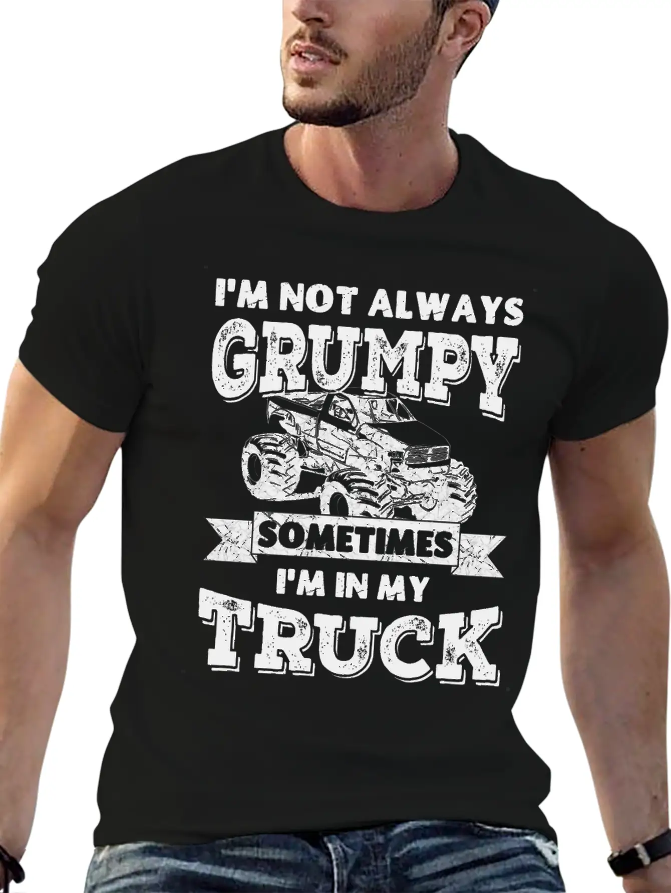 I'm Not Always Grumpy, Sometimes I'm In My Truck Breathable Soft Cotton T-Shirt – Timeless Casual Look