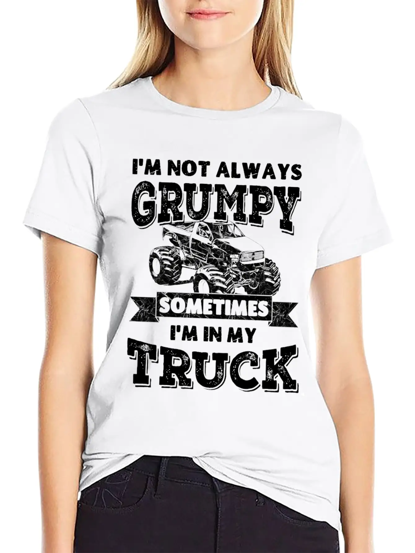 I'm Not Always Grumpy, Sometimes I'm In My Truck Breathable Soft Cotton T-Shirt – Timeless Casual Look