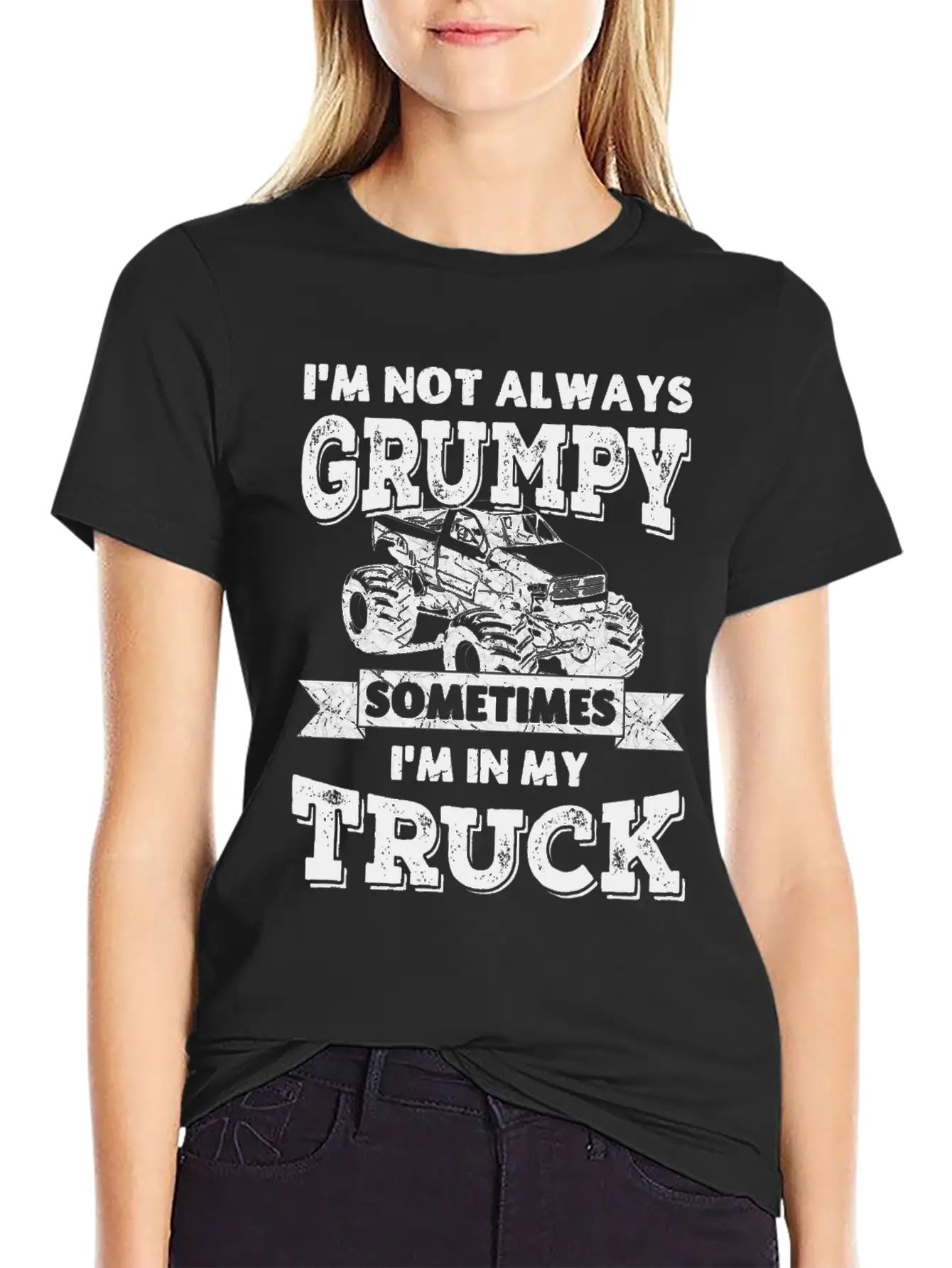 I'm Not Always Grumpy, Sometimes I'm In My Truck Breathable Soft Cotton T-Shirt – Timeless Casual Look