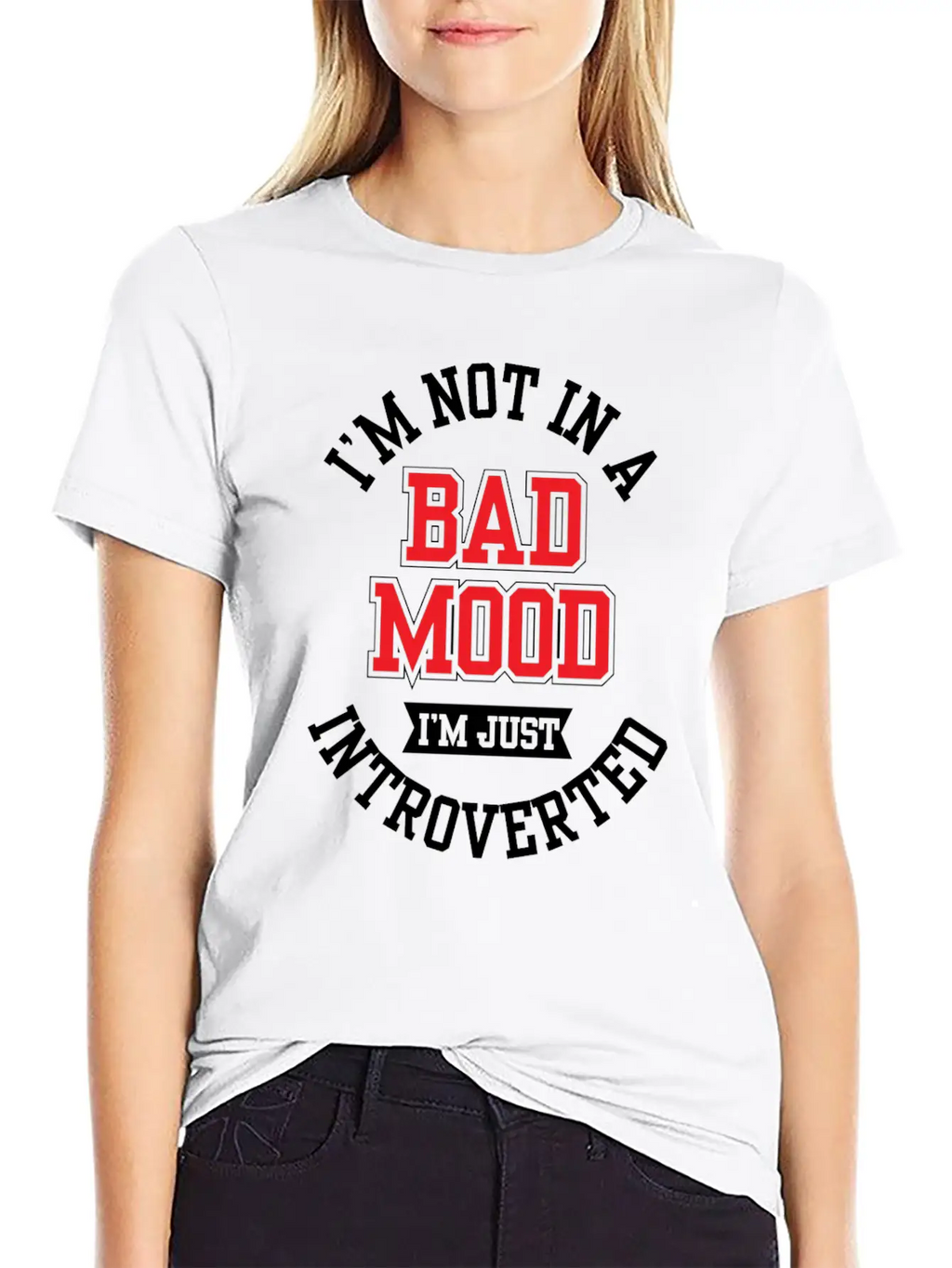 I'm Not In A Bad Mood I'm Just Introverted Shy Unisex Short Sleeve Soft Cotton T-Shirt – Casual Everyday Wear