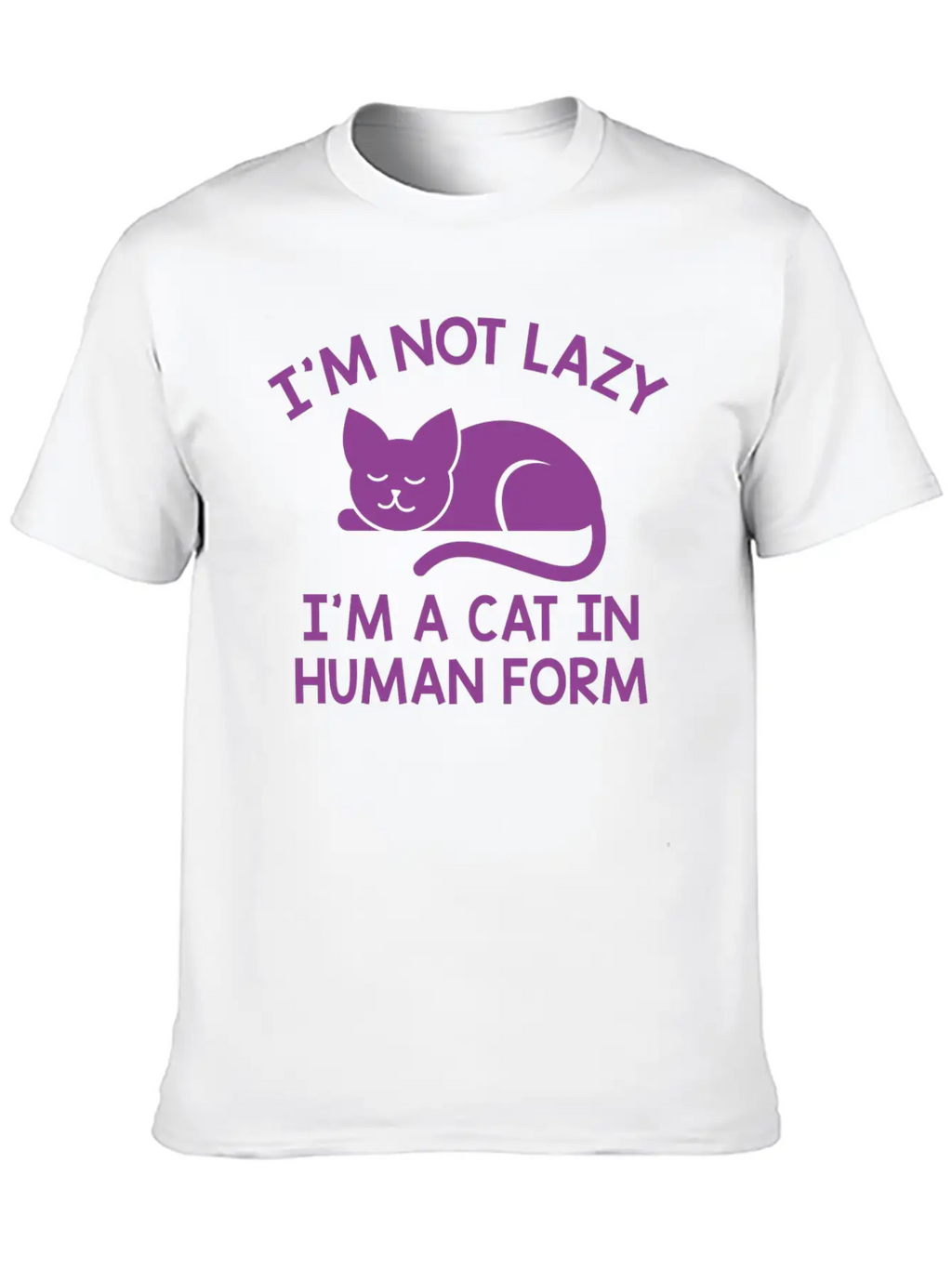 I'm Not Lazy Stylish Everyday T-Shirt – Unisex Basic Cotton Tee