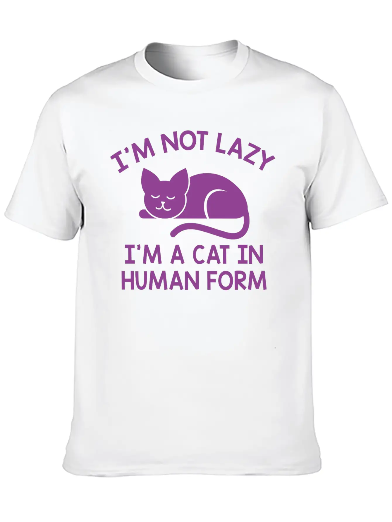 I'm Not Lazy Stylish Everyday T-Shirt – Unisex Basic Cotton Tee