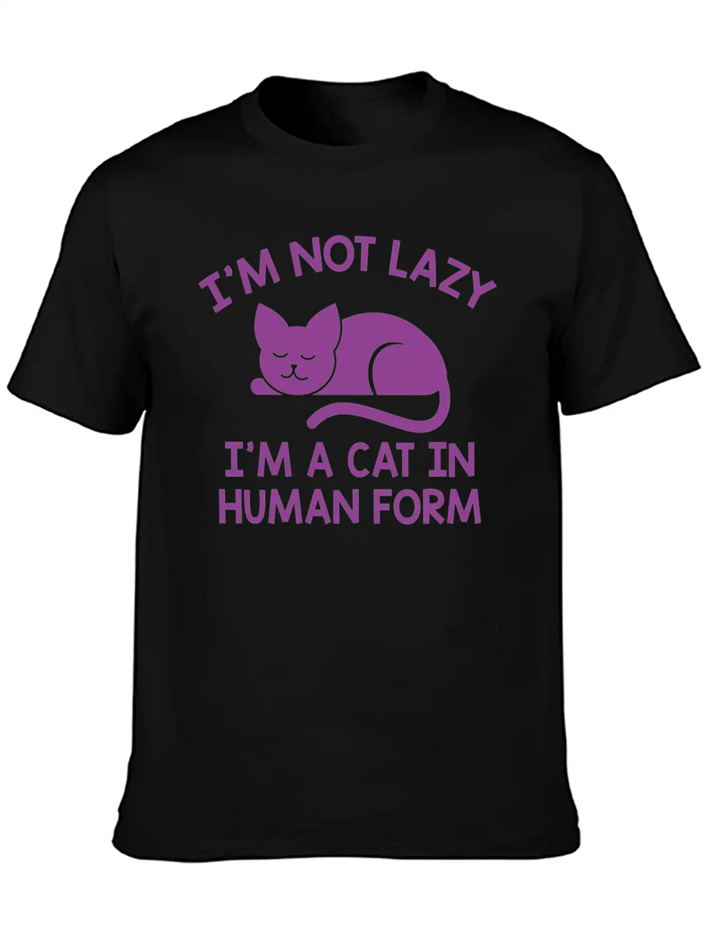 I'm Not Lazy Stylish Everyday T-Shirt – Unisex Basic Cotton Tee
