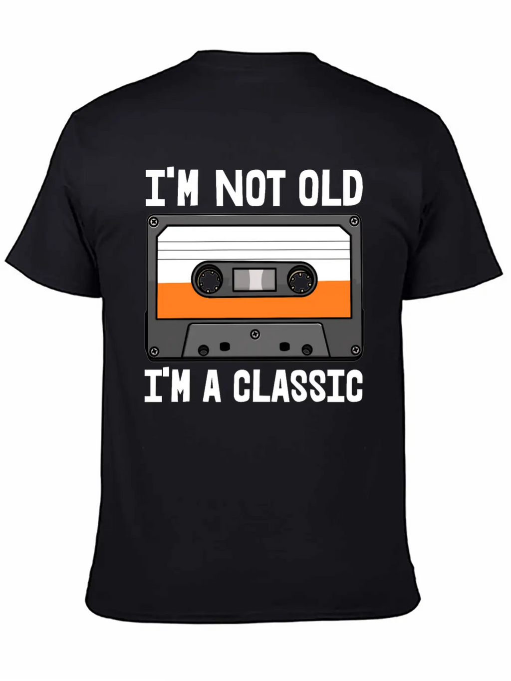 I'm Not Old I'm Classic Cassette Unisex Casual T-Shirt – Clean Design For Daily Comfort