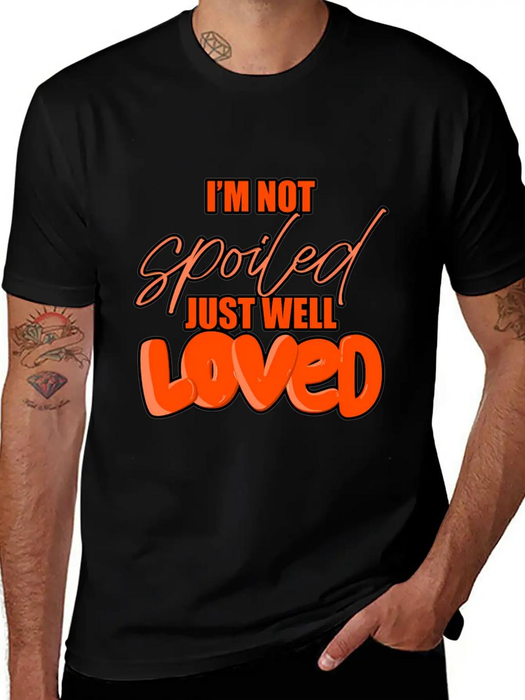 I'M Not Spoiled Just Well Casual Graphic T-Shirt – Simple And Comfortable Daily Wear