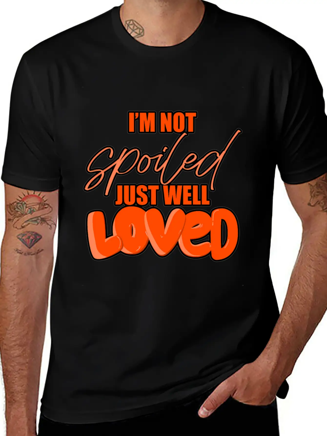 I'M Not Spoiled Just Well Casual Graphic T-Shirt – Simple And Comfortable Daily Wear