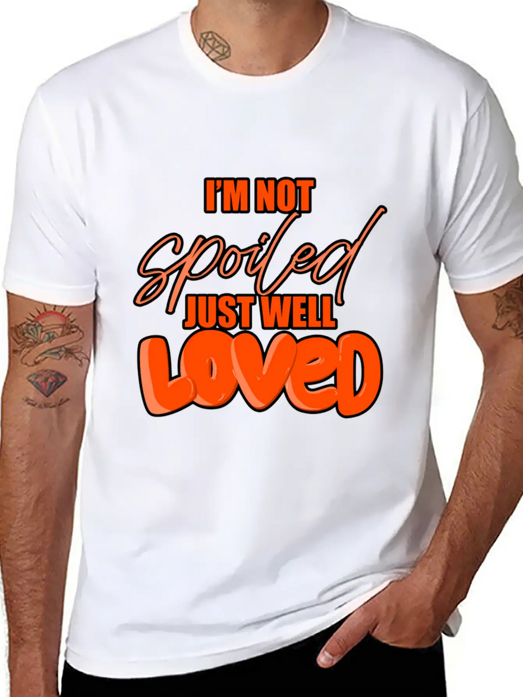 I'M Not Spoiled Just Well Casual Graphic T-Shirt – Simple And Comfortable Daily Wear