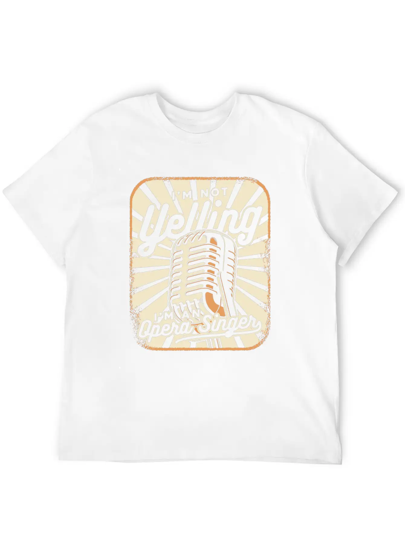 I'm Not Yelling Opera House Tenor Singer Lover Unisex Short Sleeve Soft Cotton T-Shirt – Casual Everyday Wear