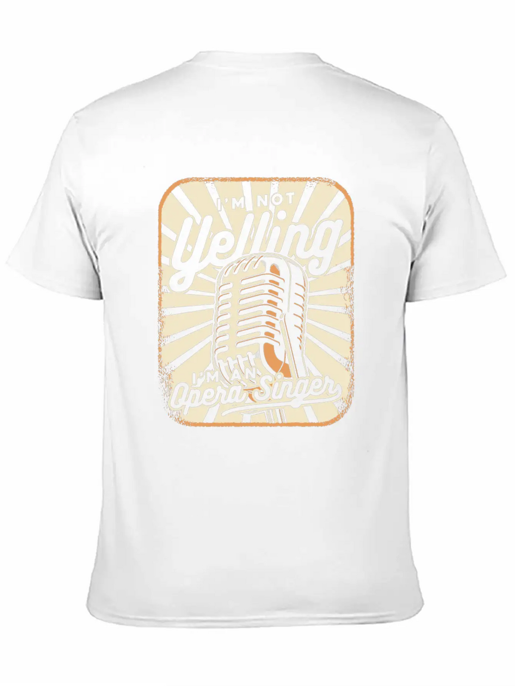 I'm Not Yelling Opera House Tenor Singer Lover Unisex Short Sleeve Soft Cotton T-Shirt – Casual Everyday Wear