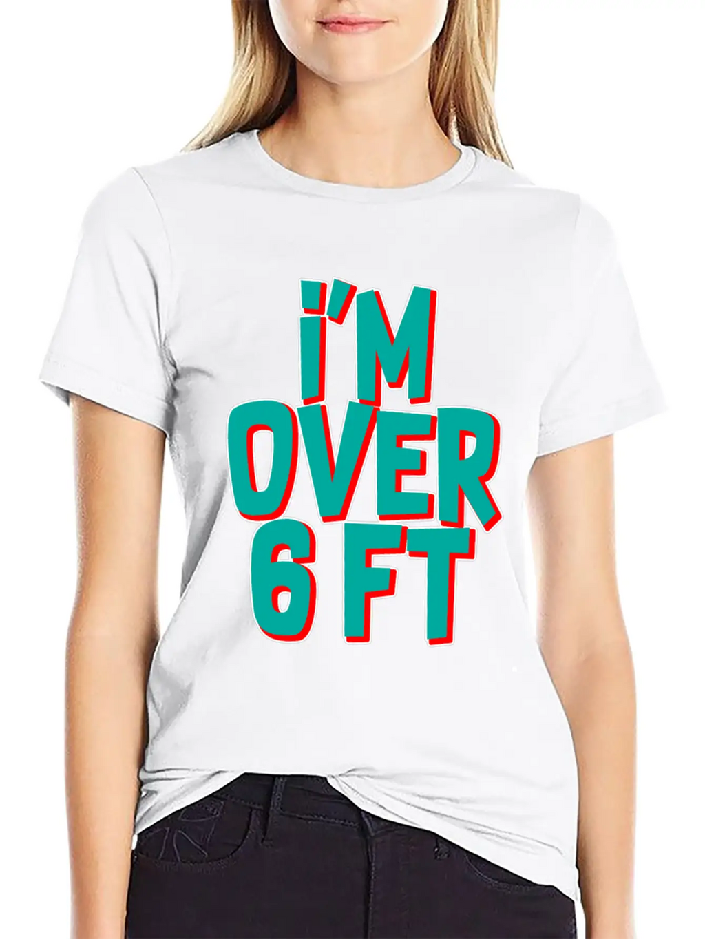 I'm Over 6 Ft Unisex Casual T-Shirt – Clean Design For Daily Comfort