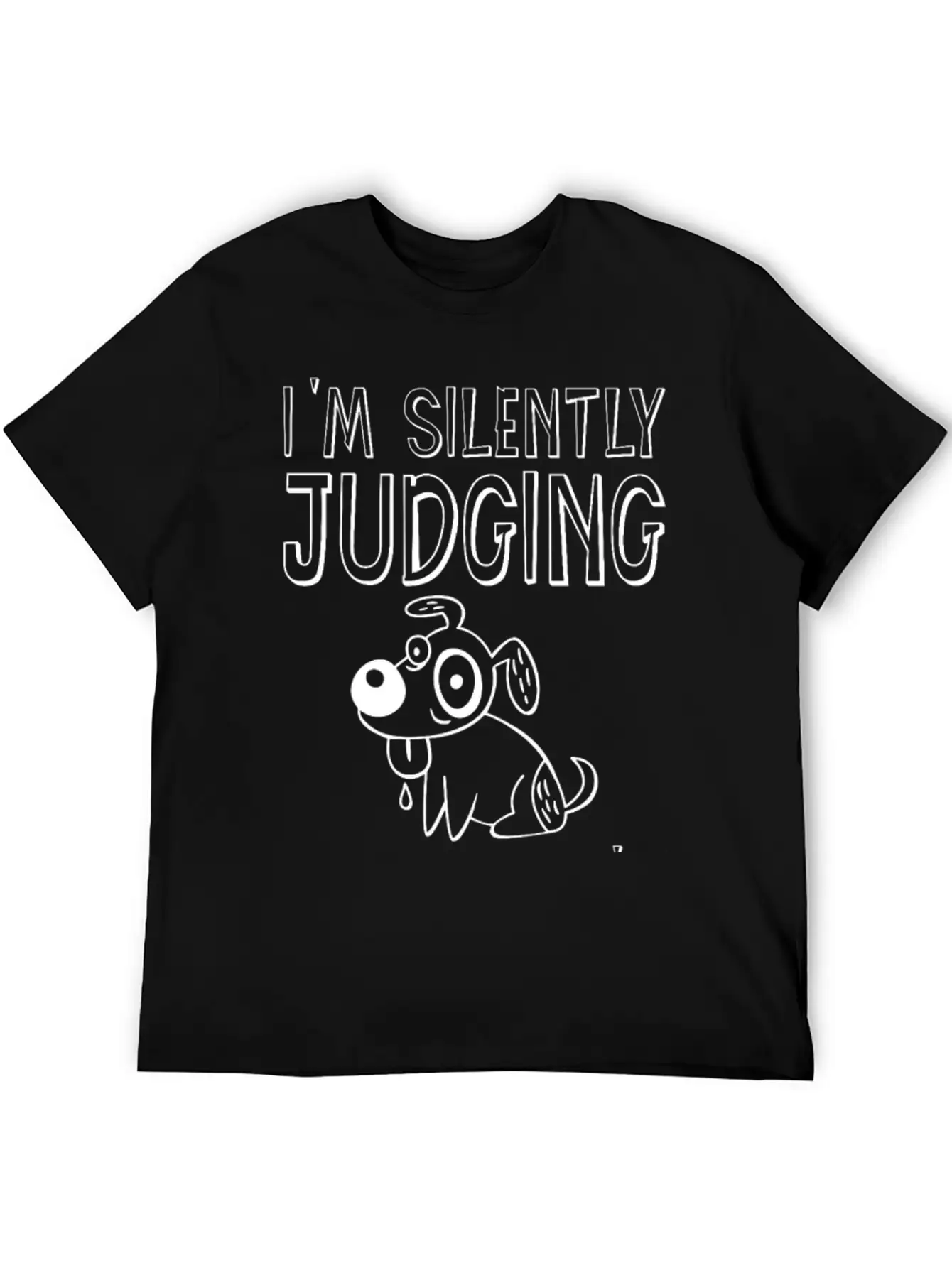 I'm Silently Judging Your Dog's Behavior 2 Breathable Graphic T-Shirt – Perfect For Casual Days