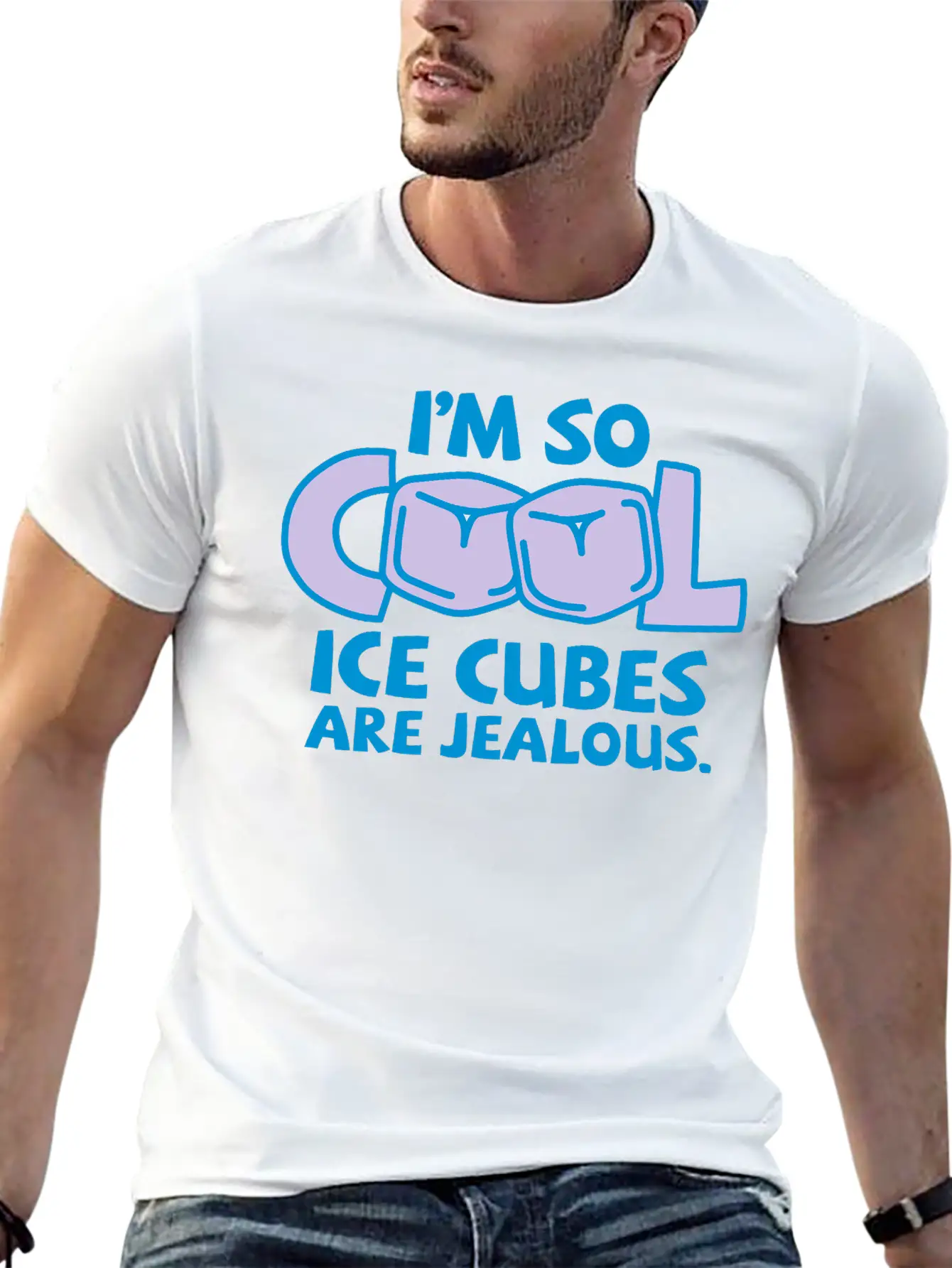 I'm So Cool, Even Ice Cubes Are Jealous! Casual Graphic T-Shirt – Simple And Comfortable Daily Wear