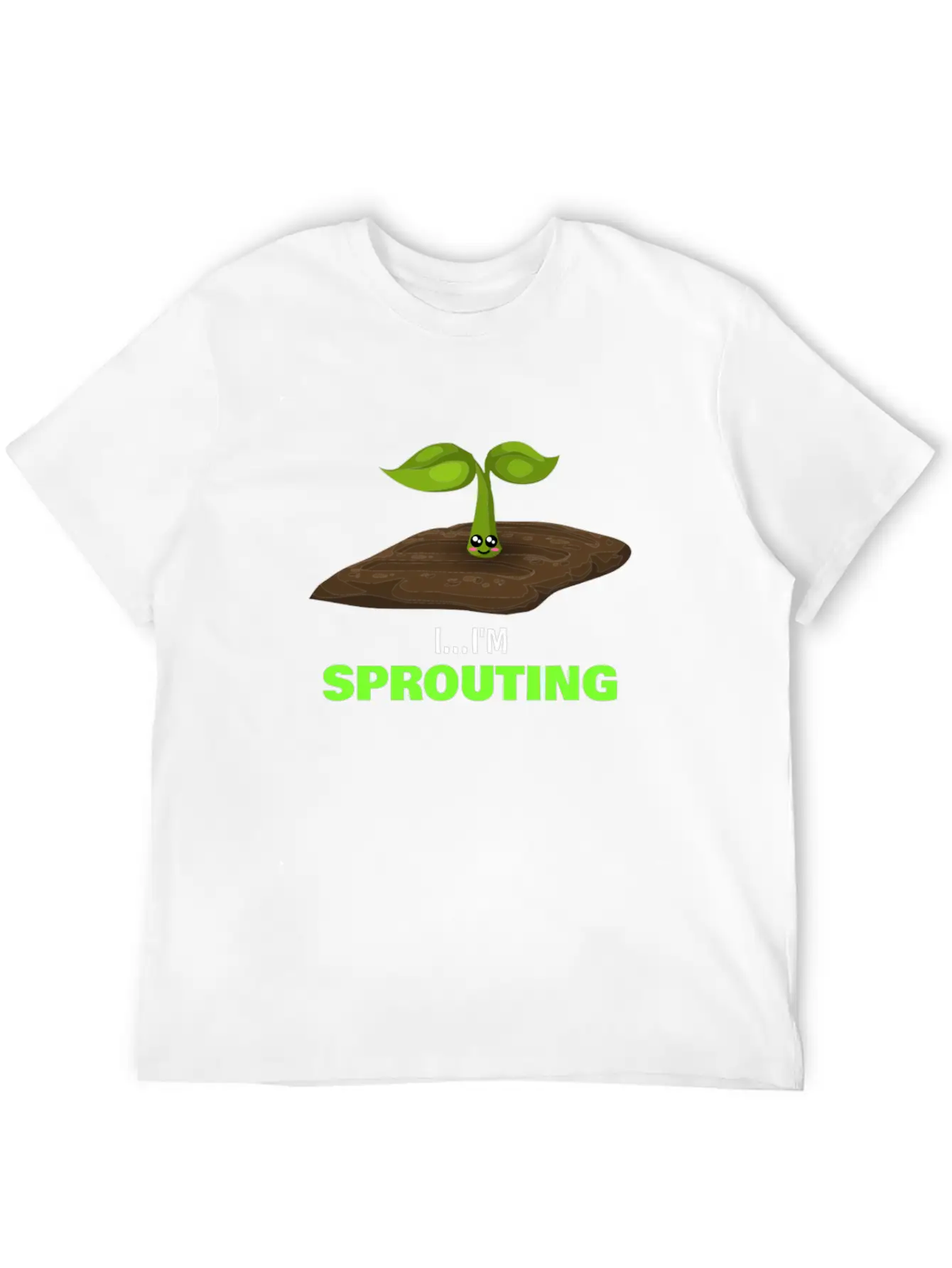 I'm Sprouting Funny Seedling Pun Unisex Casual T-Shirt – Clean Design For Daily Comfort