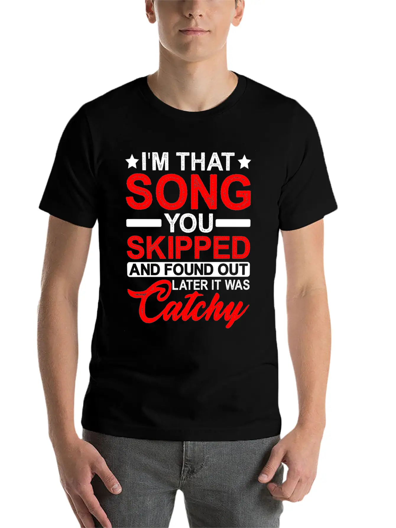 I'm That Song You Skipped Essential Cotton Tee For Daily Outfits – Unisex Style