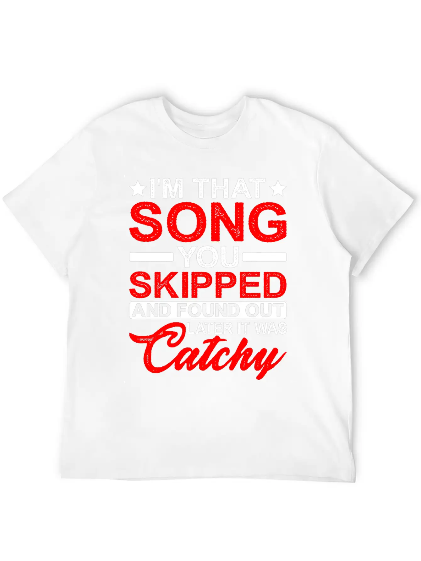 I'm That Song You Skipped Essential Cotton Tee For Daily Outfits – Unisex Style