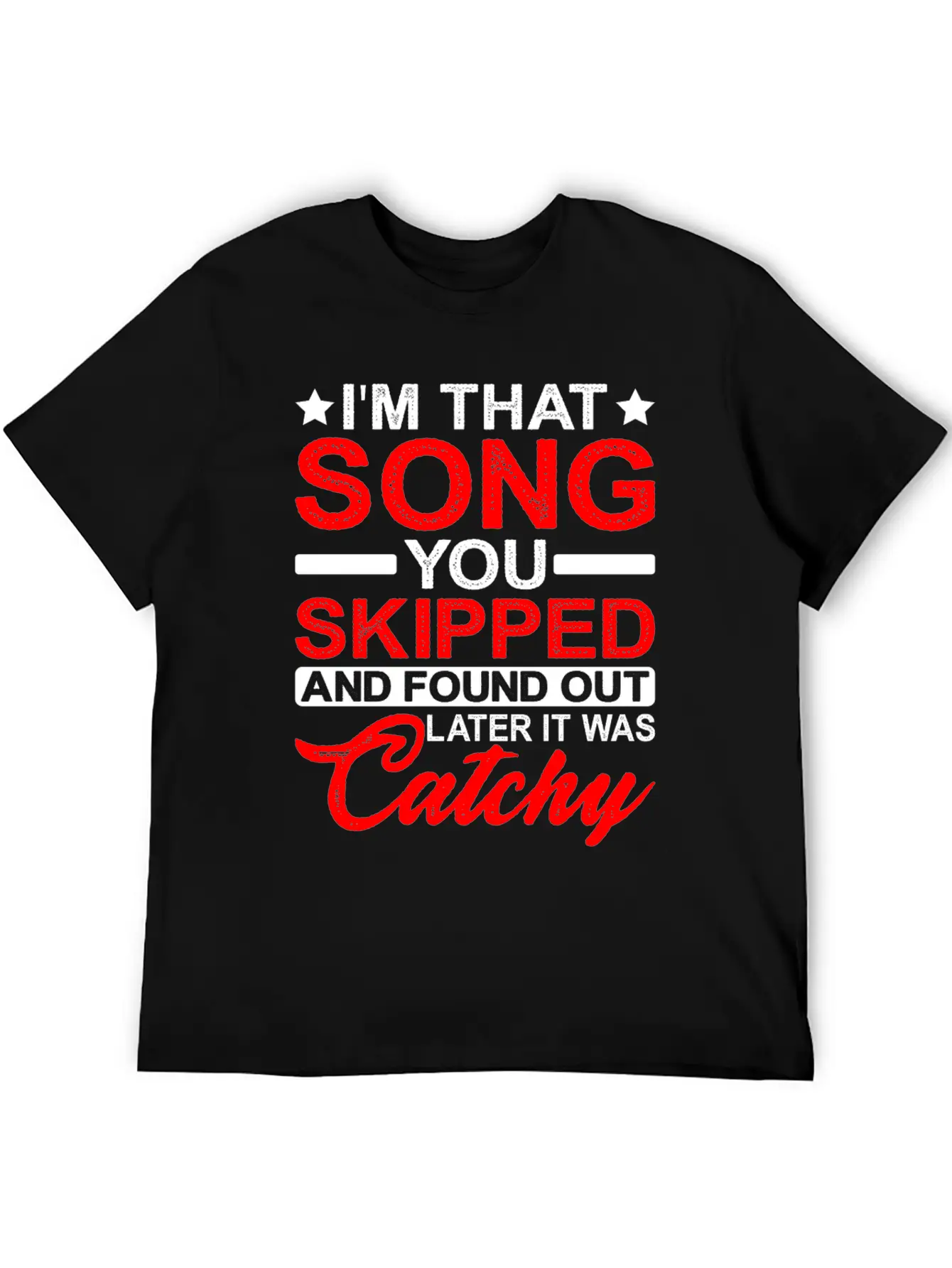 I'm That Song You Skipped Essential Cotton Tee For Daily Outfits – Unisex Style