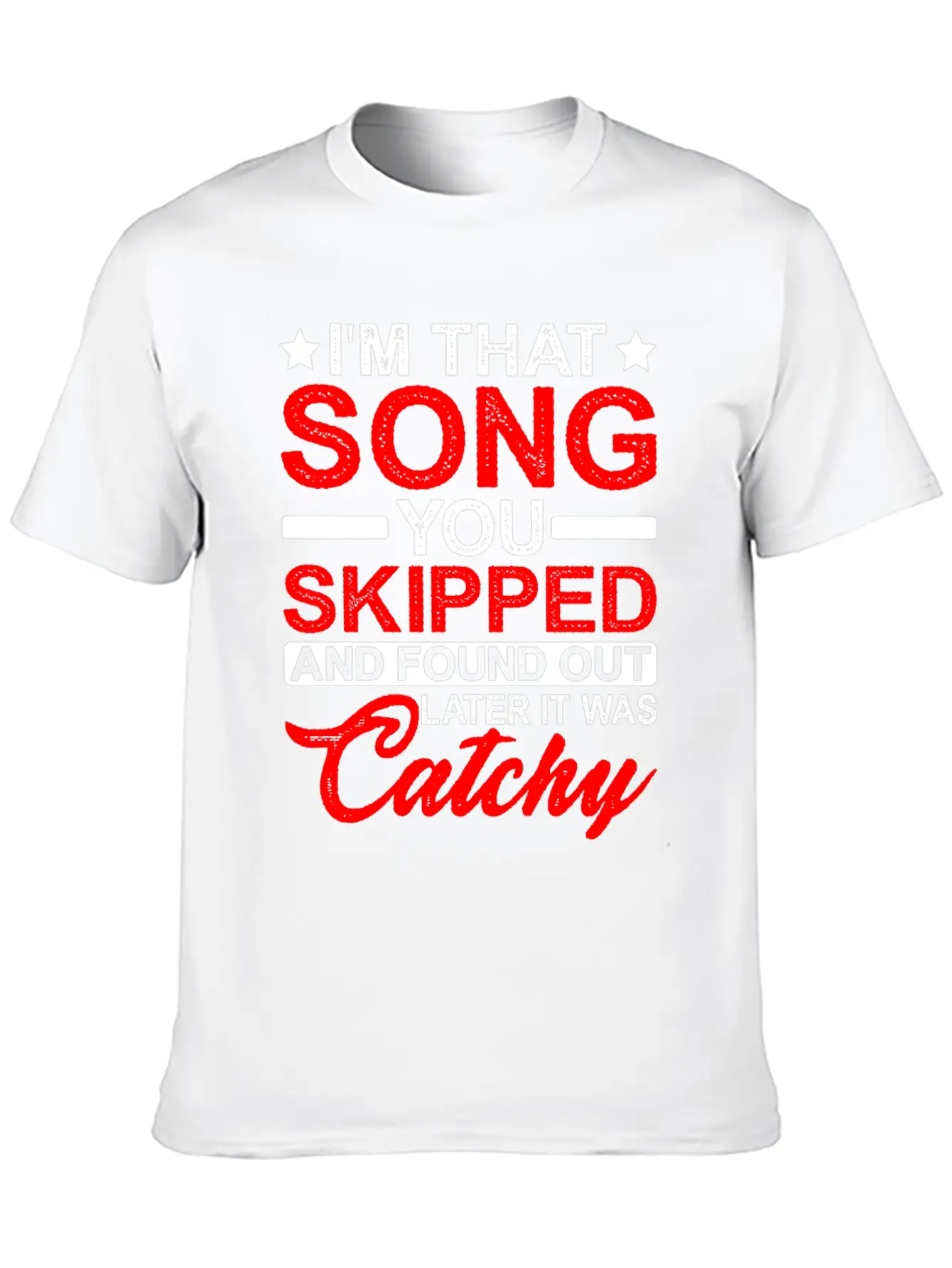 I'm That Song You Skipped Essential Cotton Tee For Daily Outfits – Unisex Style