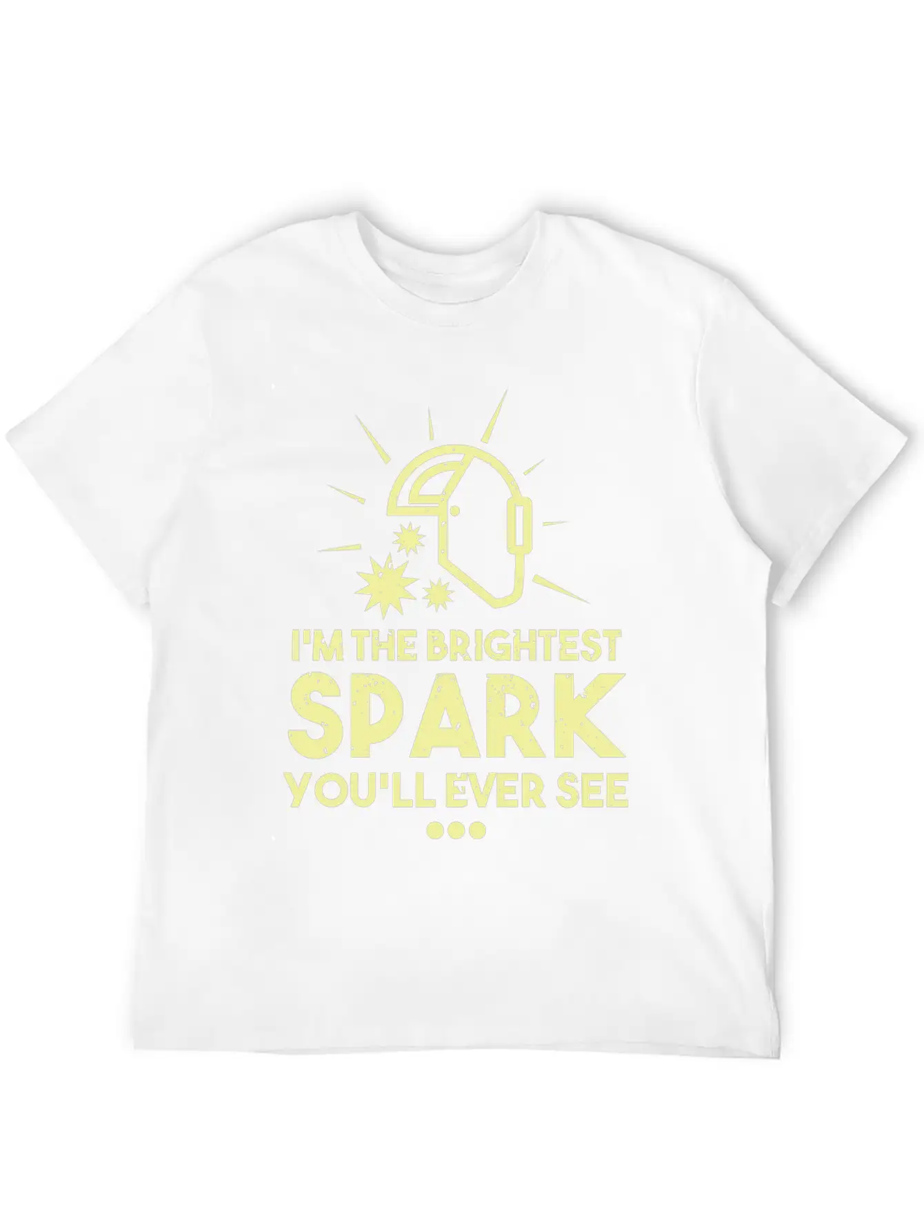 I'm The Brightest Spark You'll Ever See - Welder Essential Cotton Tee For Daily Outfits – Unisex Style