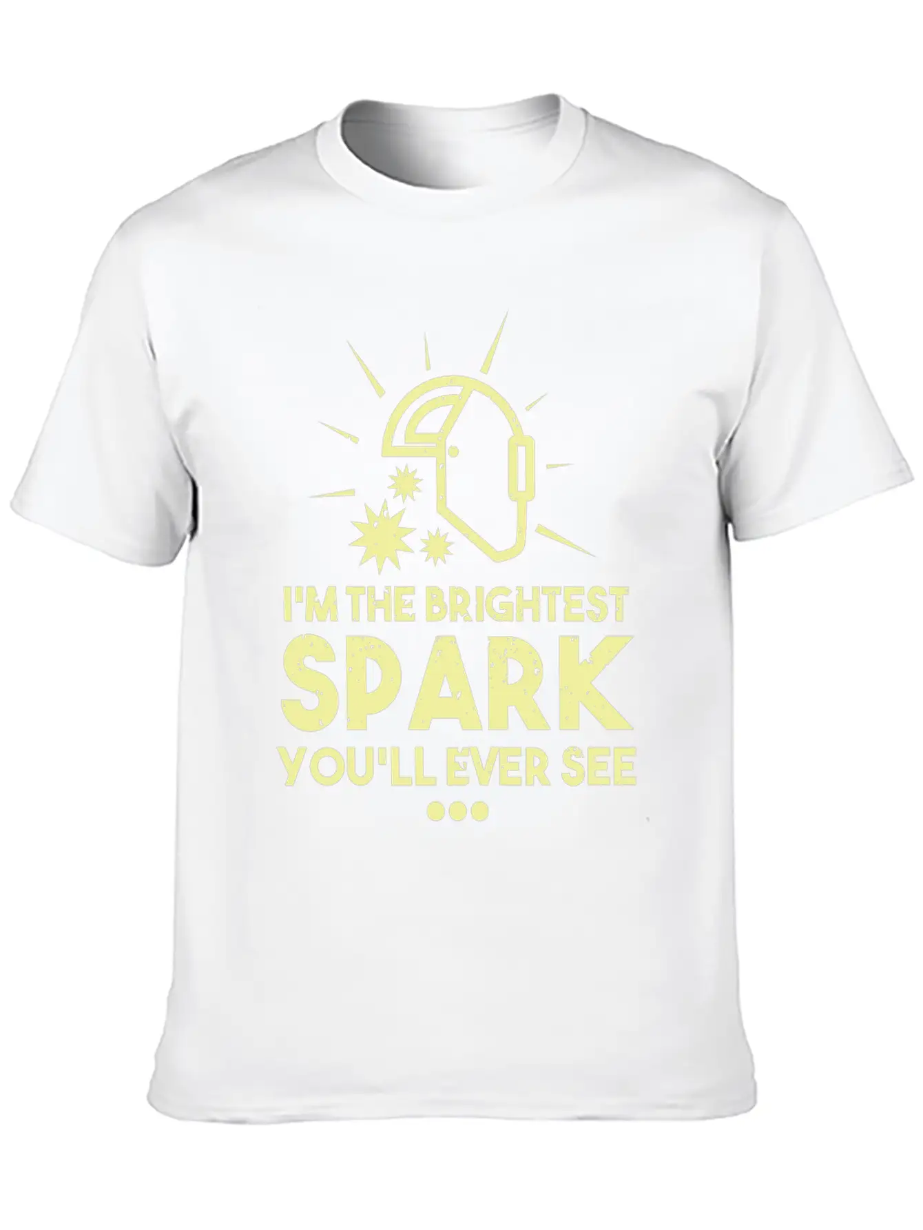 I'm The Brightest Spark You'll Ever See - Welder Essential Cotton Tee For Daily Outfits – Unisex Style