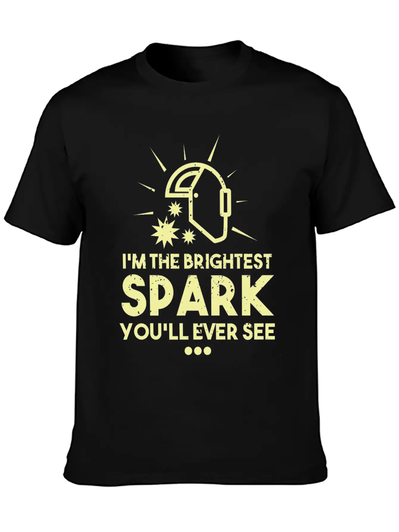 I'm The Brightest Spark You'll Ever See - Welder Essential Cotton Tee For Daily Outfits – Unisex Style