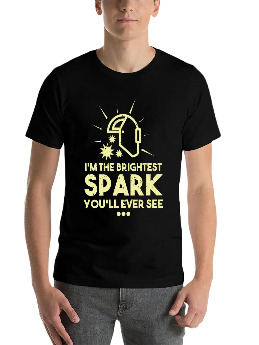 I'm The Brightest Spark You'll Ever See - Welder Essential Cotton Tee For Daily Outfits – Unisex Style