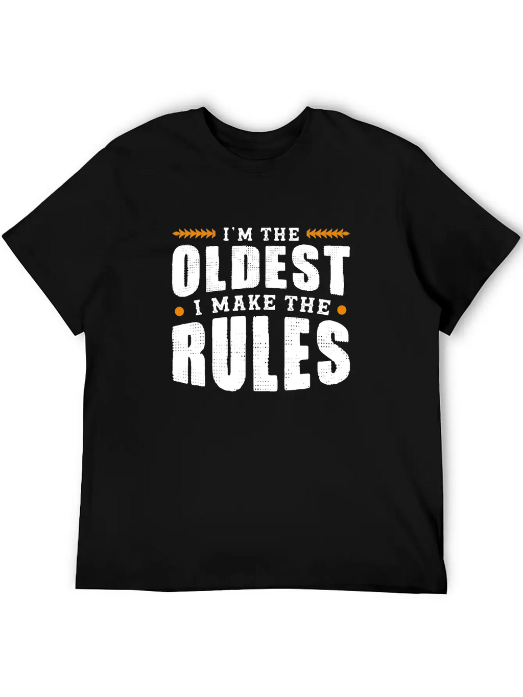 Im The Oldest I Make The Rules Sibling Outfit Unisex Casual T-Shirt – Clean Design For Daily Comfort