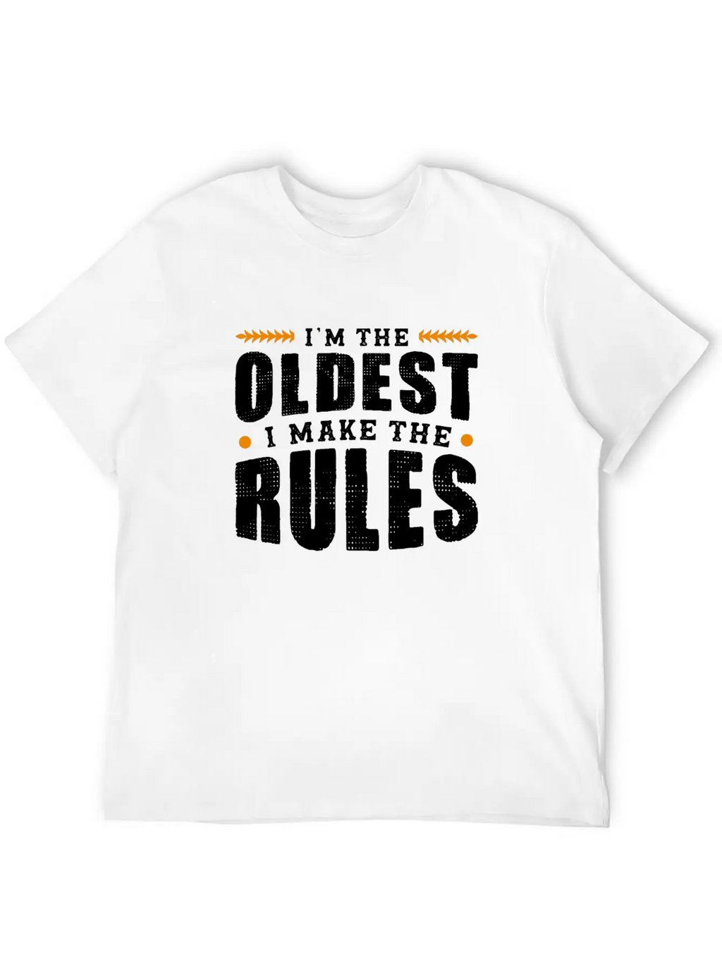 Im The Oldest I Make The Rules Sibling Outfit Unisex Casual T-Shirt – Clean Design For Daily Comfort