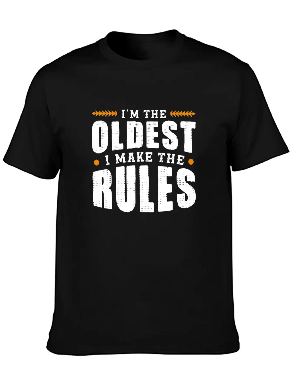 Im The Oldest I Make The Rules Sibling Outfit Unisex Casual T-Shirt – Clean Design For Daily Comfort
