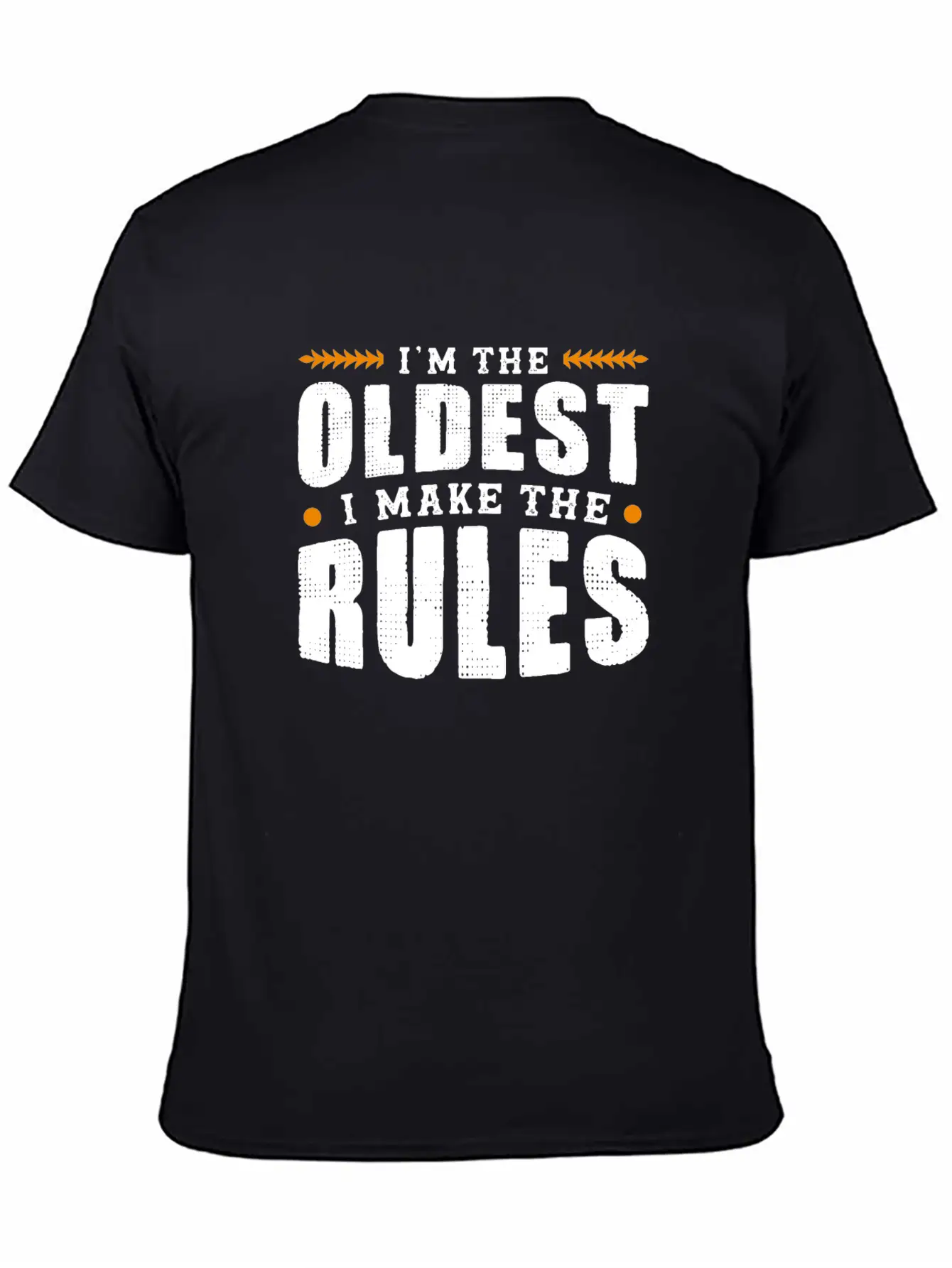 Im The Oldest I Make The Rules Sibling Outfit Unisex Casual T-Shirt – Clean Design For Daily Comfort