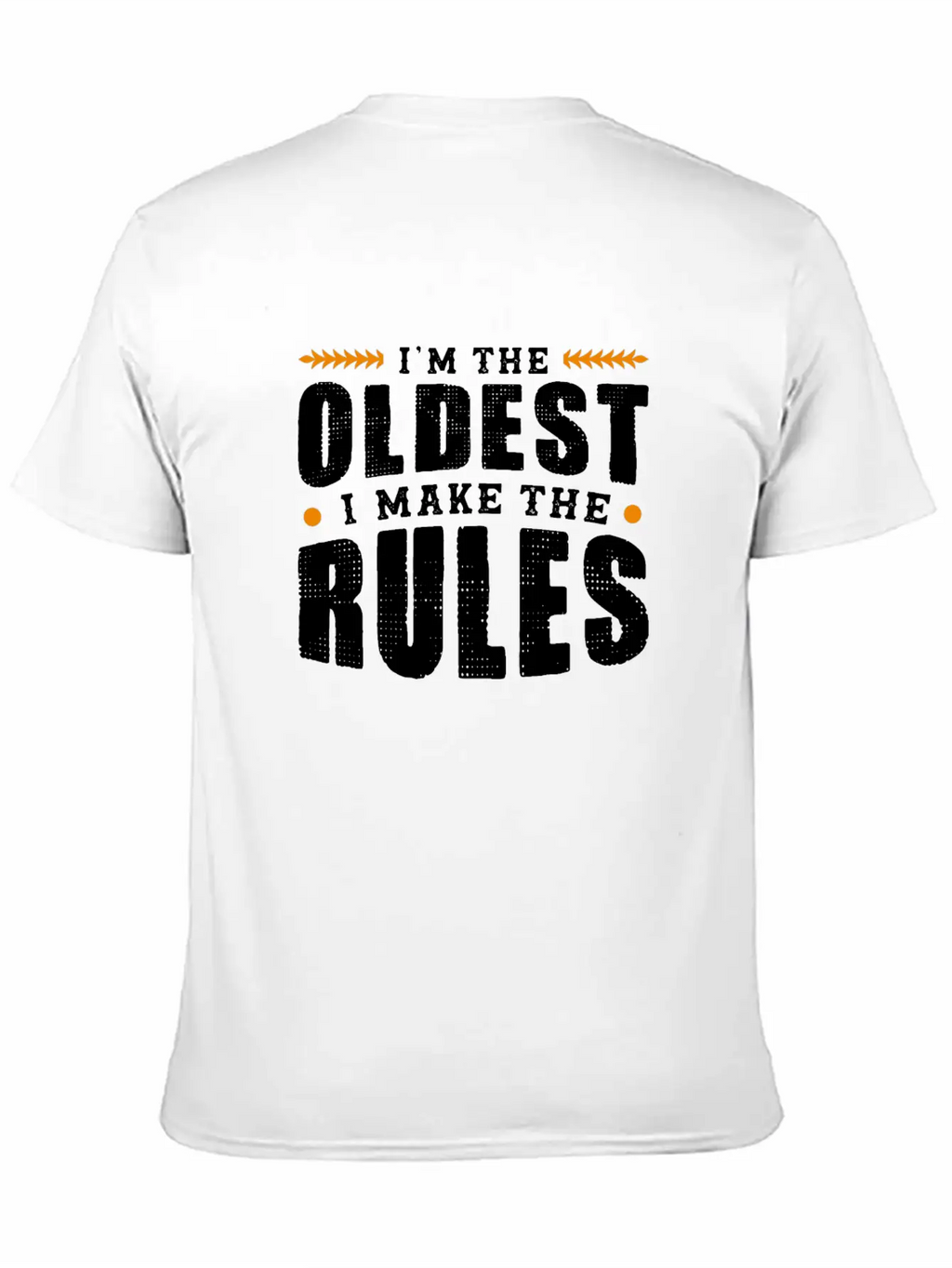 Im The Oldest I Make The Rules Sibling Outfit Unisex Casual T-Shirt – Clean Design For Daily Comfort