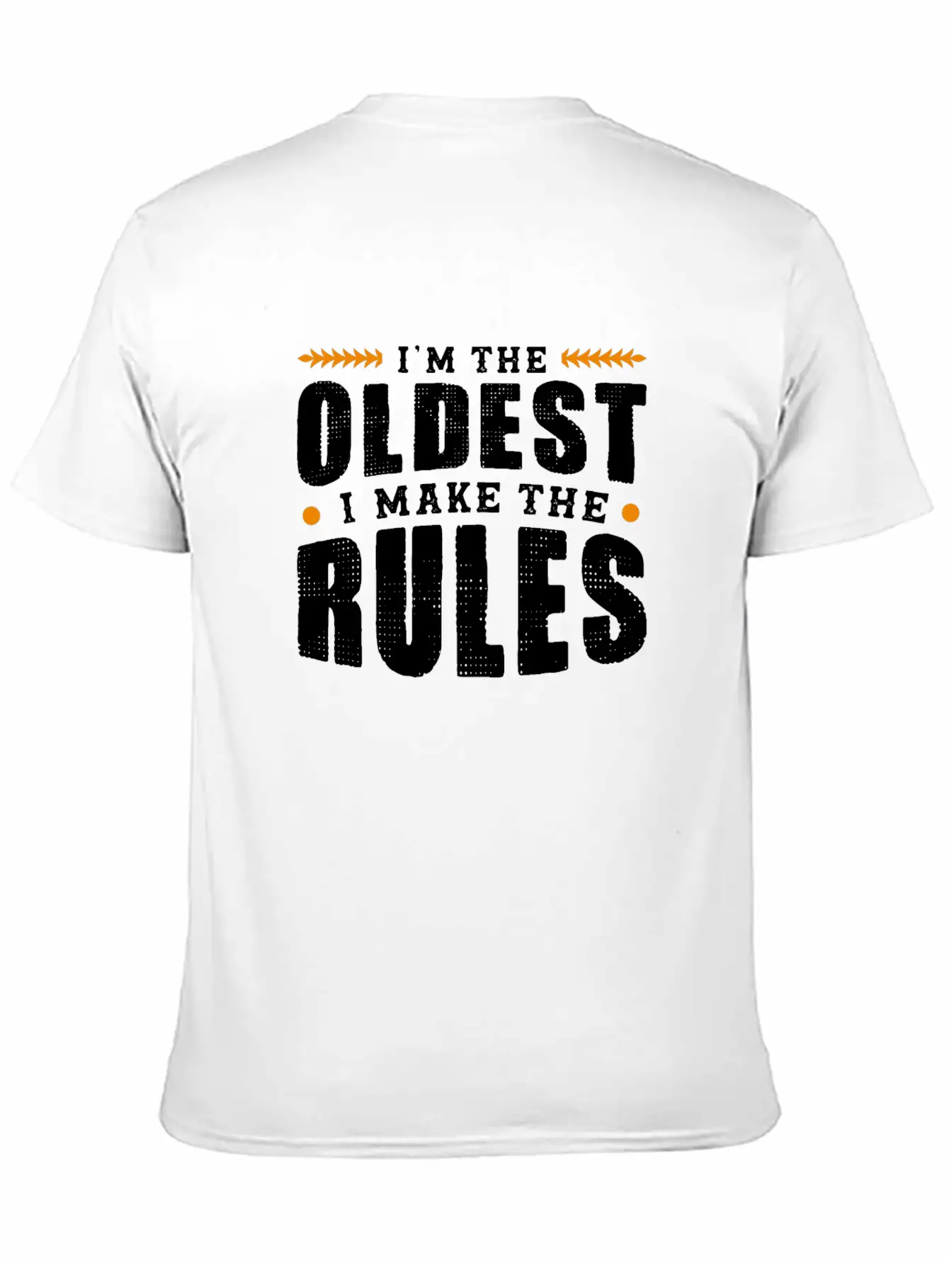 Im The Oldest I Make The Rules Sibling Outfit Unisex Casual T-Shirt – Clean Design For Daily Comfort
