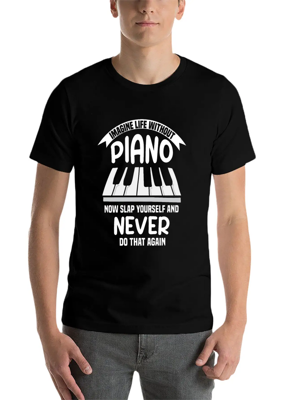 Imagine Life Without Piano Unisex Short Sleeve Soft Cotton T-Shirt – Casual Everyday Wear