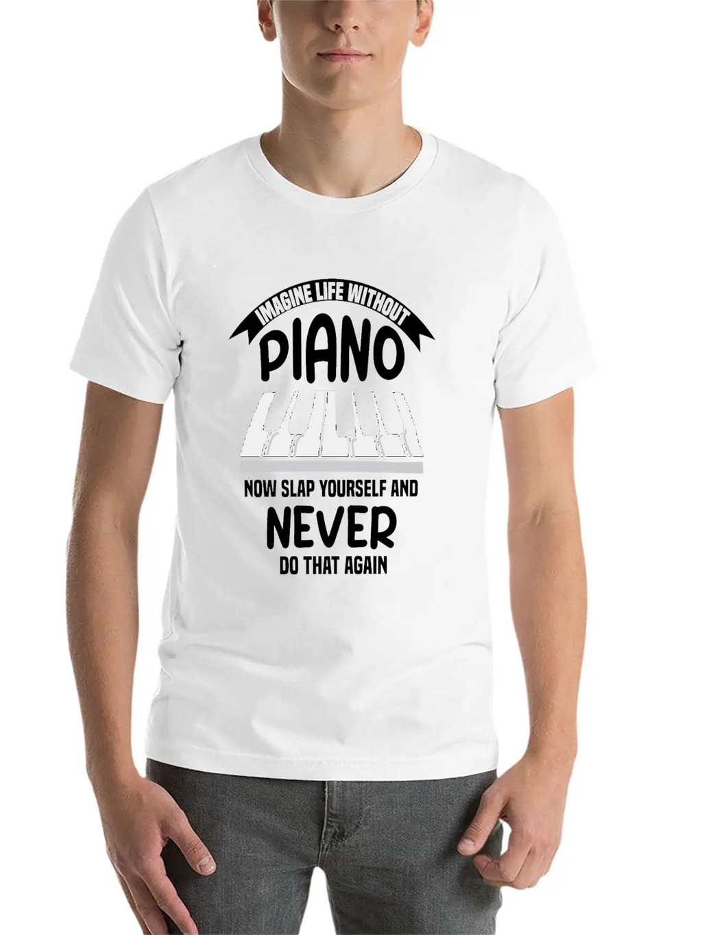 Imagine Life Without Piano Unisex Short Sleeve Soft Cotton T-Shirt – Casual Everyday Wear