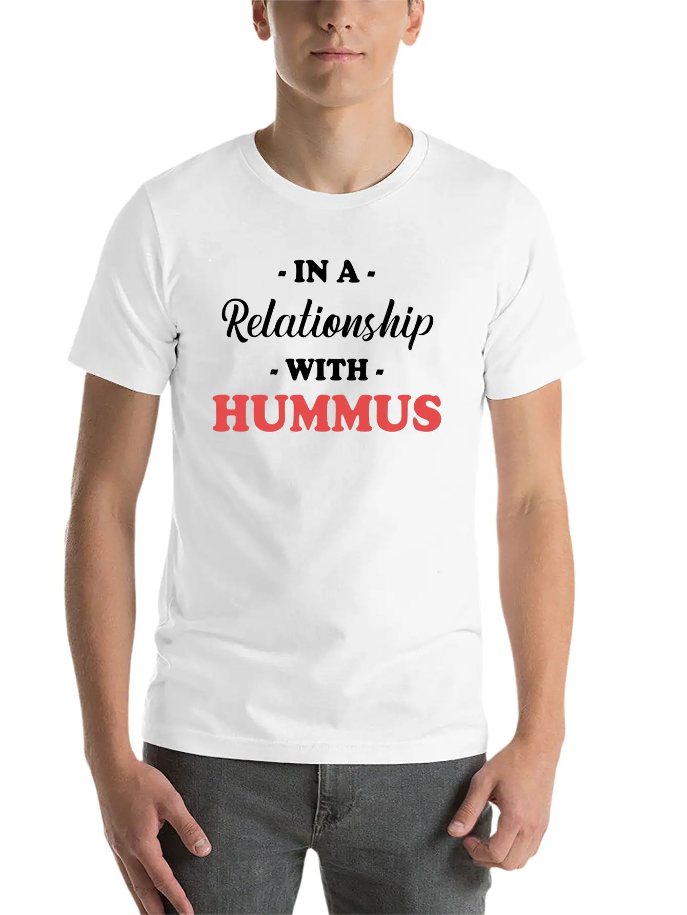 In A Relationship With Hummus Gluten-free Jewish Unisex Casual T-Shirt – Clean Design For Daily Comfort