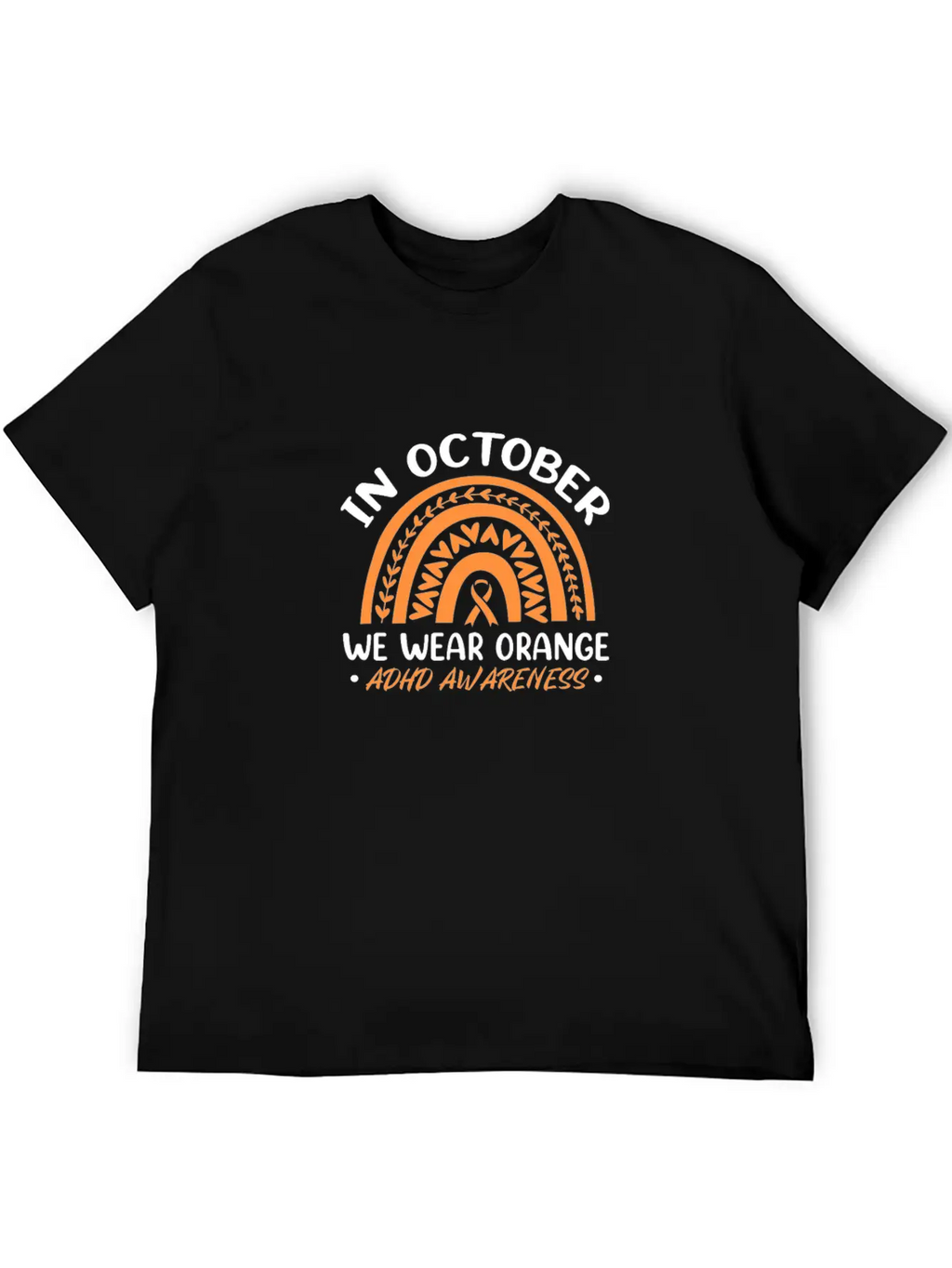 In October We Wear Orange ADHD Awareness Unisex Casual T-Shirt – Clean Design For Daily Comfort