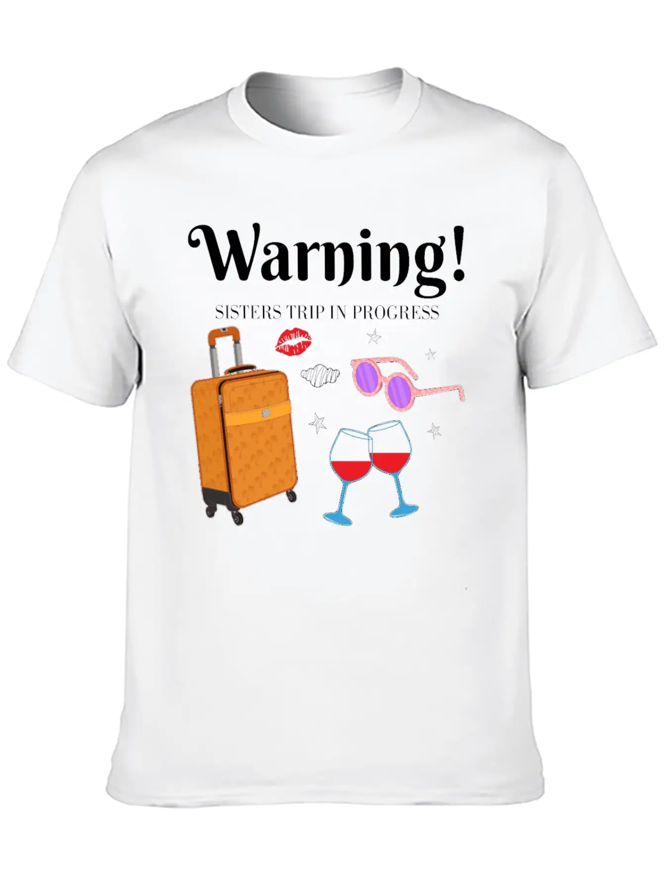 In Progress Girls Weekend Sisters Trip Graphic Unisex Short Sleeve Soft Cotton T-Shirt – Casual Everyday Wear