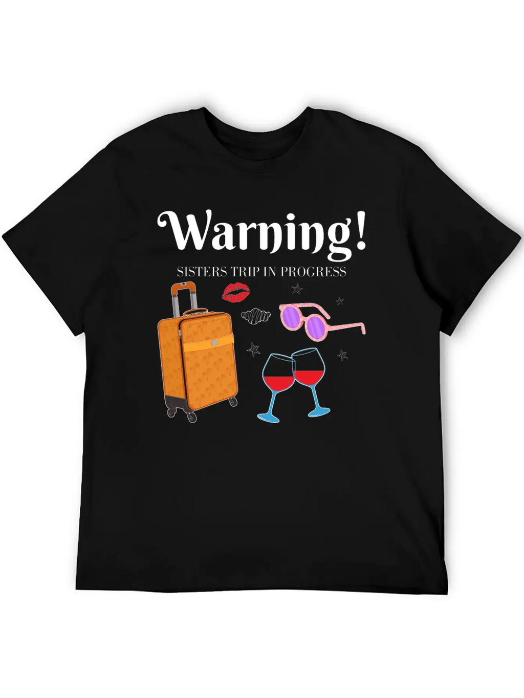 In Progress Girls Weekend Sisters Trip Graphic Unisex Short Sleeve Soft Cotton T-Shirt – Casual Everyday Wear