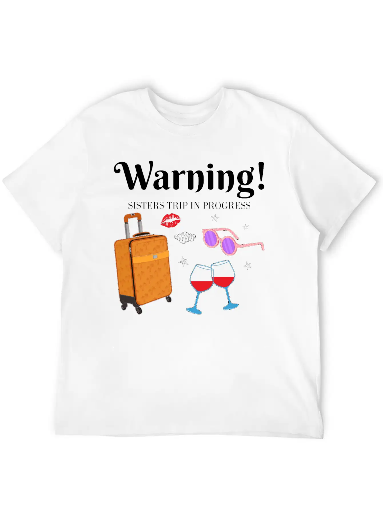 In Progress Girls Weekend Sisters Trip Graphic Unisex Short Sleeve Soft Cotton T-Shirt – Casual Everyday Wear
