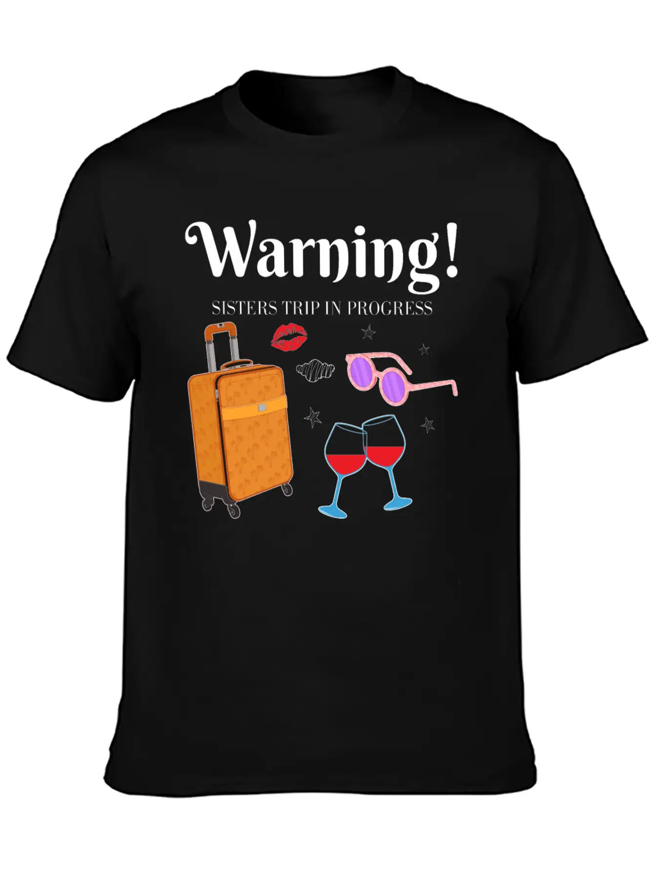 In Progress Girls Weekend Sisters Trip Graphic Unisex Short Sleeve Soft Cotton T-Shirt – Casual Everyday Wear