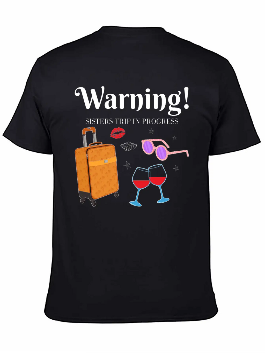 In Progress Girls Weekend Sisters Trip Graphic Unisex Short Sleeve Soft Cotton T-Shirt – Casual Everyday Wear