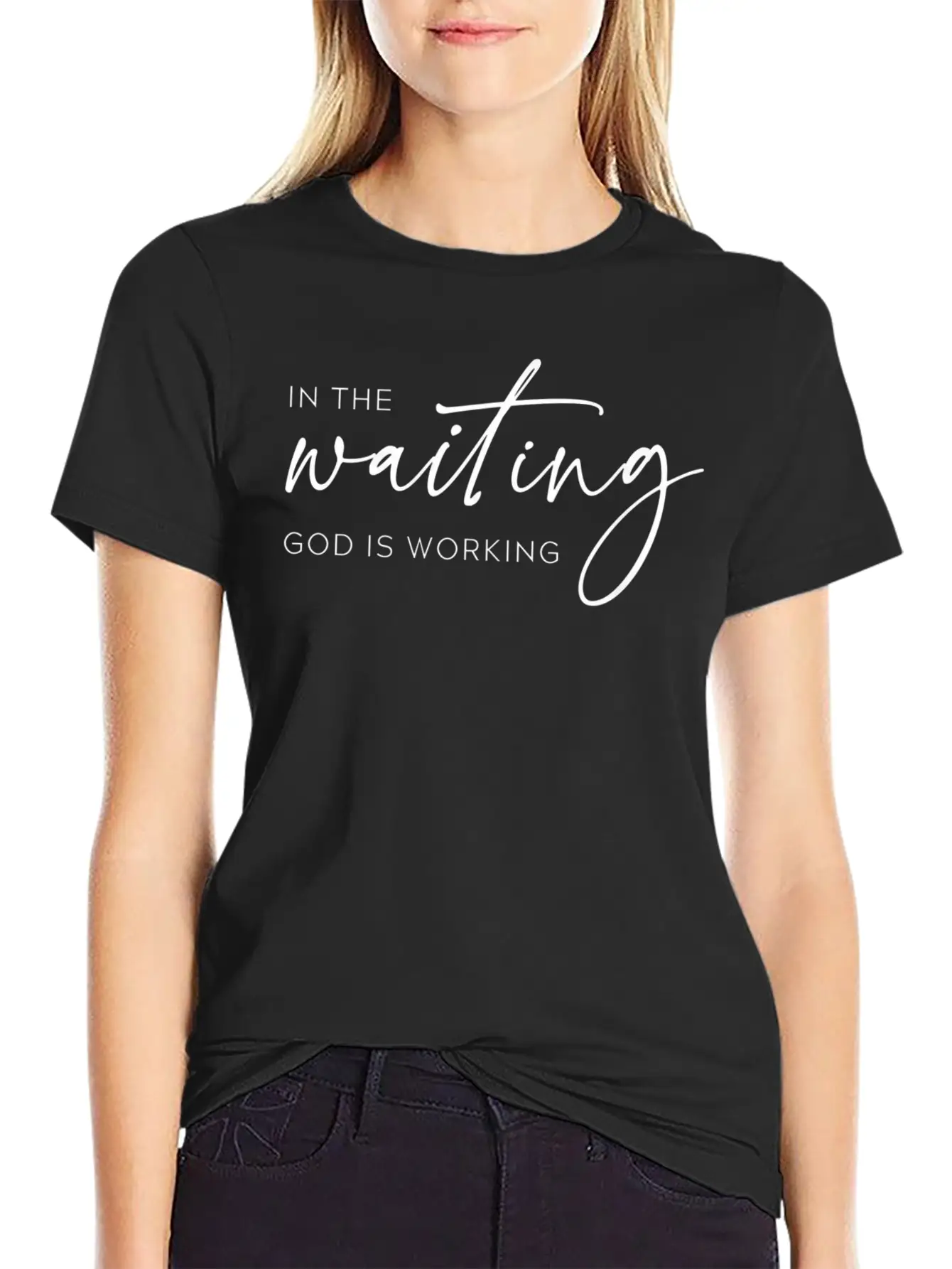 In The Waiting God Is Working Trendy Christian Say Stylish Everyday T-Shirt – Unisex Basic Cotton Tee