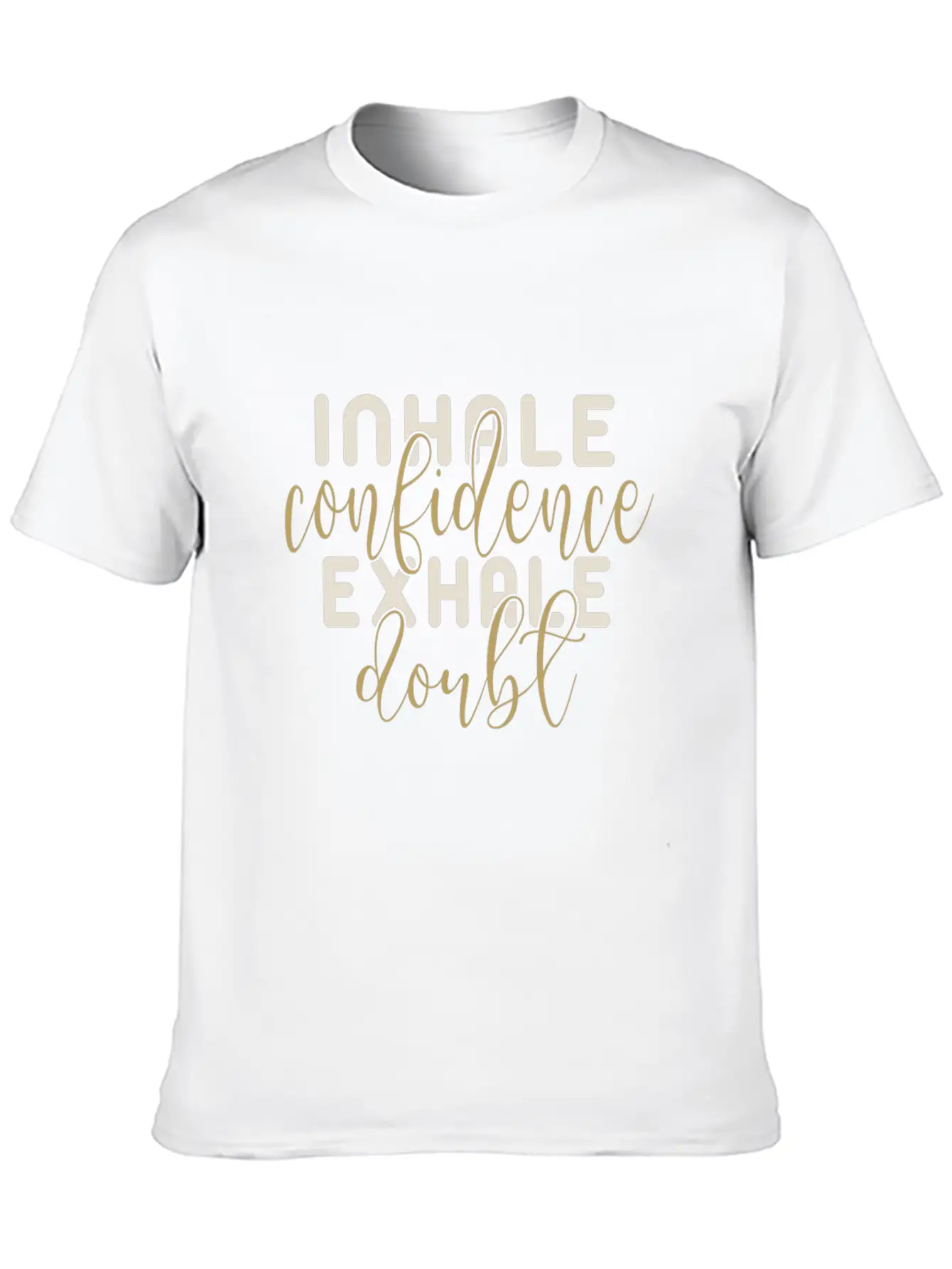 Inhale Confidence Exhale Doubl Unisex Casual T-Shirt – Clean Design For Daily Comfort