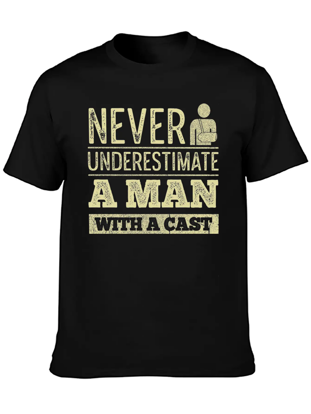 Injury Recovery Quote For A Man With A Broken Leg Unisex Short Sleeve Soft Cotton T-Shirt – Casual Everyday Wear