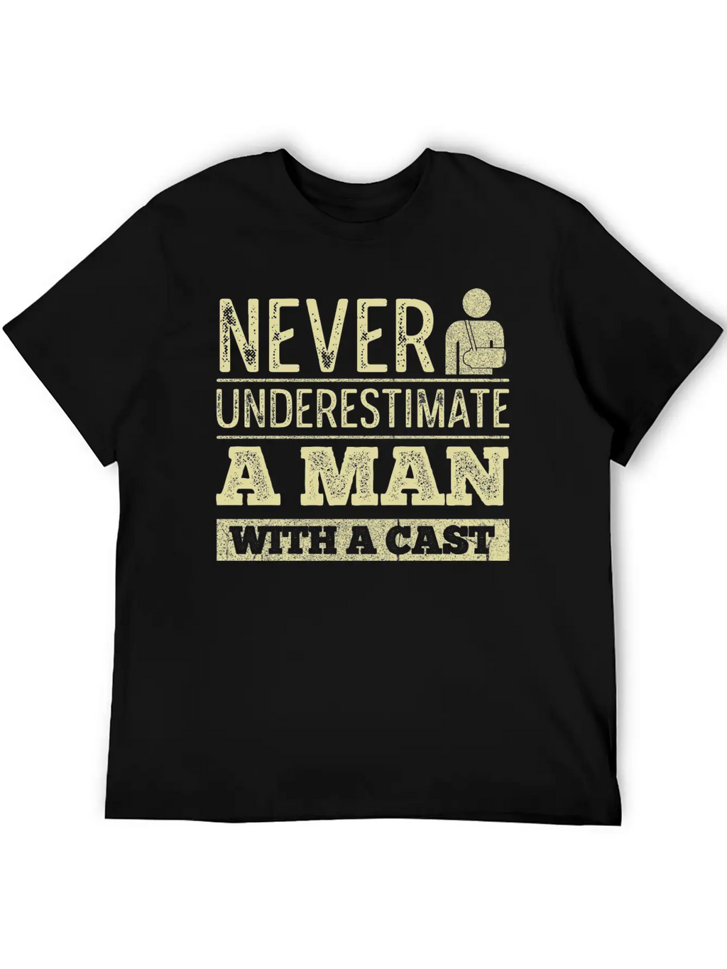 Injury Recovery Quote For A Man With A Broken Leg Unisex Short Sleeve Soft Cotton T-Shirt – Casual Everyday Wear