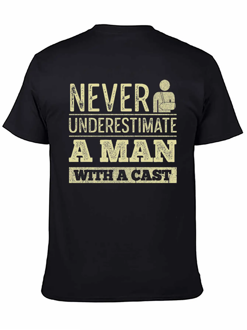 Injury Recovery Quote For A Man With A Broken Leg Unisex Short Sleeve Soft Cotton T-Shirt – Casual Everyday Wear