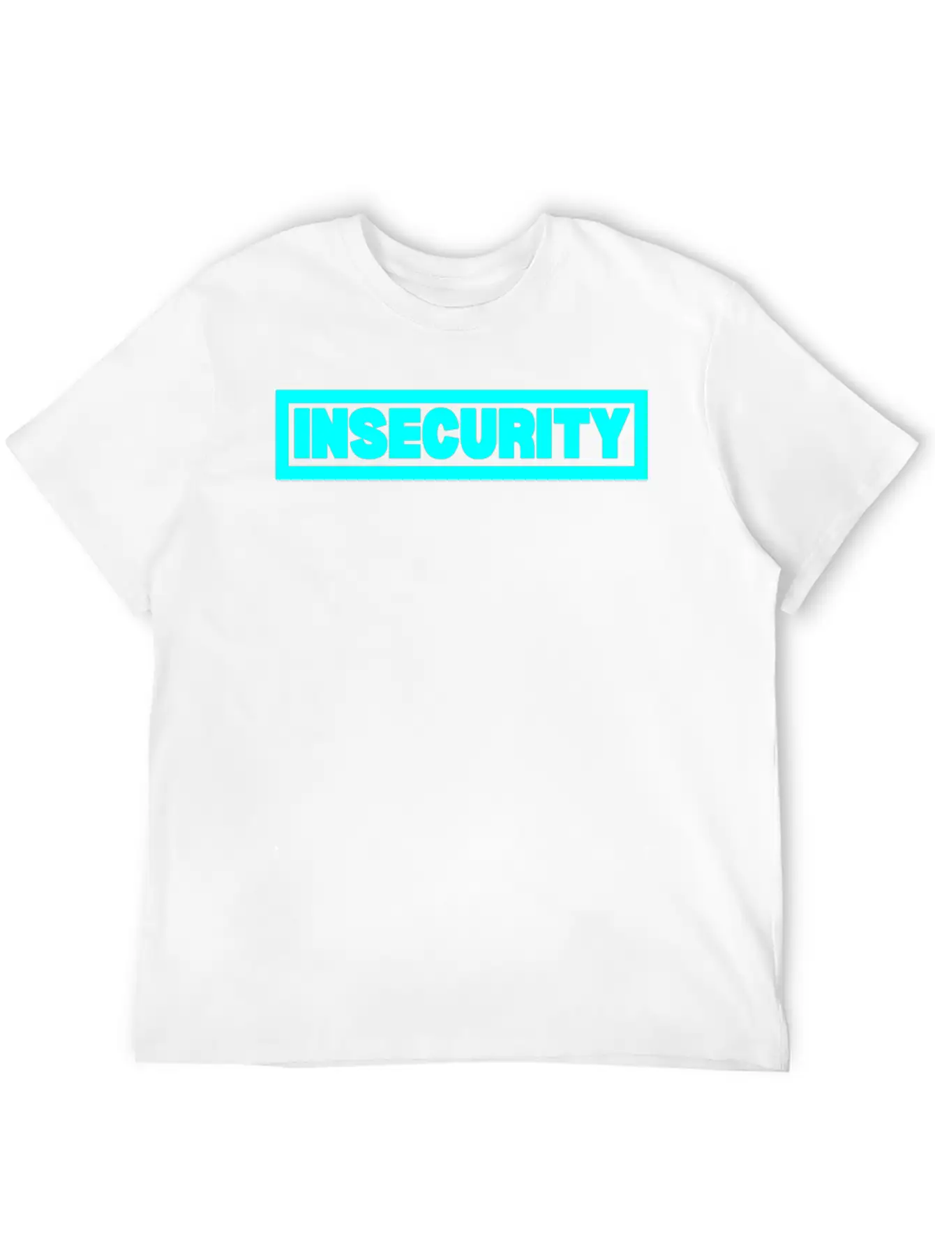 Insecurity Unisex Casual T-Shirt – Clean Design For Daily Comfort