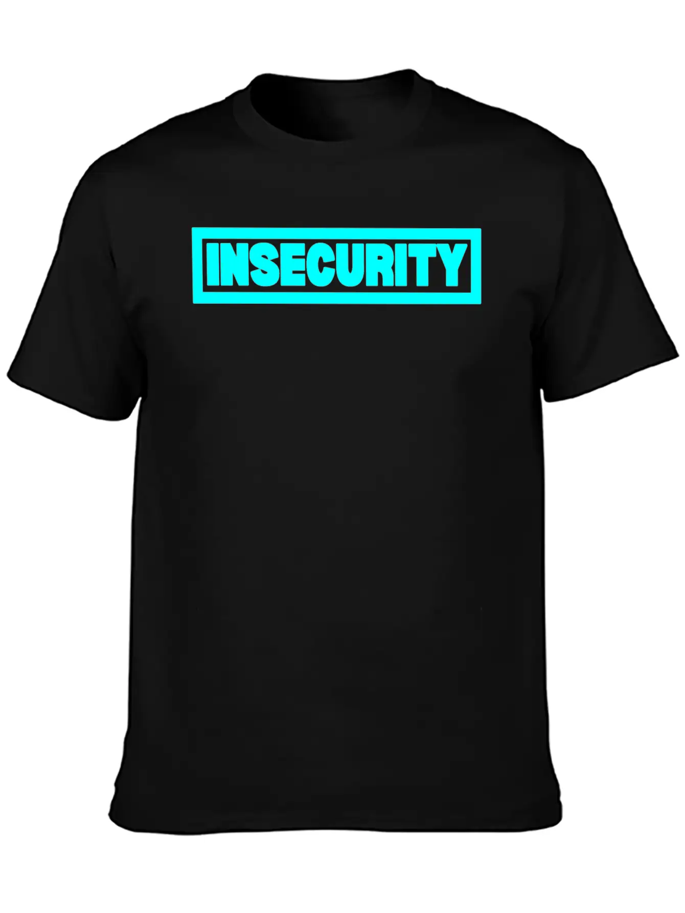 Insecurity Unisex Casual T-Shirt – Clean Design For Daily Comfort