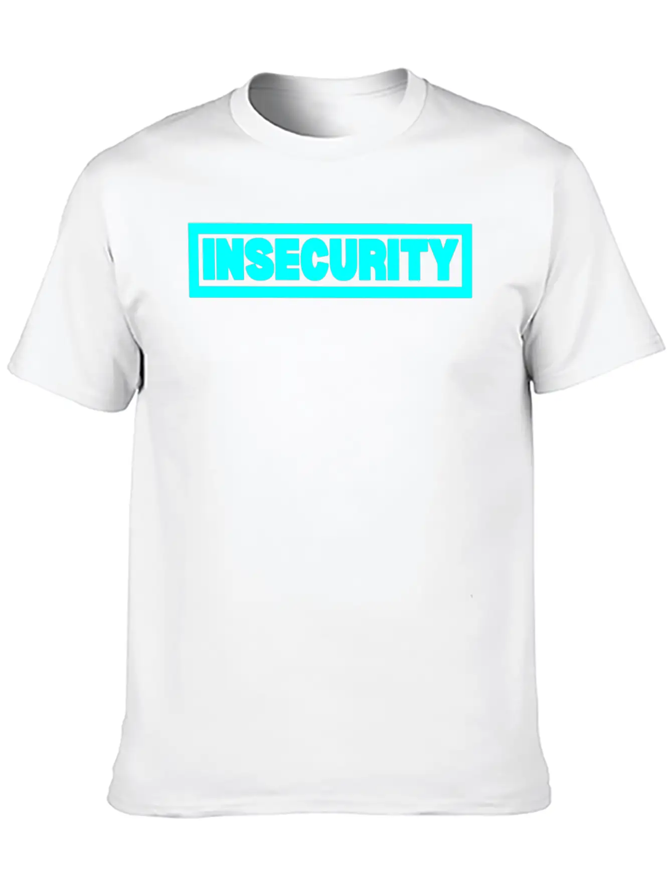 Insecurity Unisex Casual T-Shirt – Clean Design For Daily Comfort